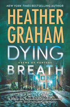 Dying Breath - Book #21 of the Krewe of Hunters