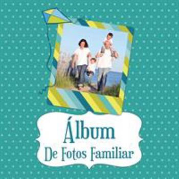 Paperback Album de Fotos Familiar [Spanish] Book