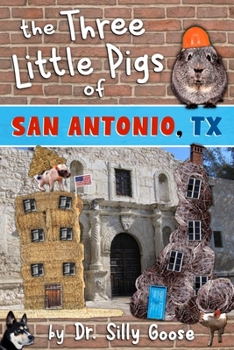 Paperback The Three Little Pigs of San Antonio, TX Book