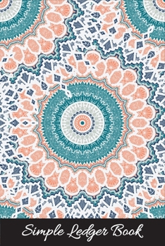 Simple Ledger Book: A Ledger Notebook for Tracking Simple Income and Expense