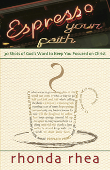 Paperback Espresso Your Faith: 30 Shots of God's Word to Keep You Focused on Christ Book