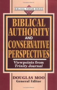 Paperback Biblical Authority and Conservative Perspectives, Vol. 1: Viewpoints from Trinity Journal Book