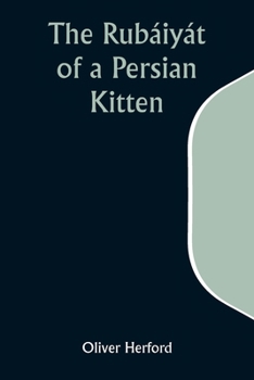 Paperback The Rubáiyát of a Persian Kitten Book