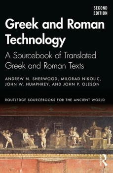 Paperback Greek and Roman Technology: A Sourcebook of Translated Greek and Roman Texts Book