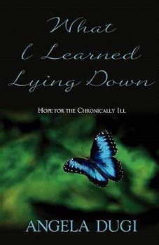 Paperback What I Learned Lying Down Book