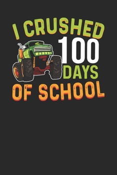 Paperback Notebook: 100 Days Of School Monster Truck 6x9 Dot Grid 120 Pages Book