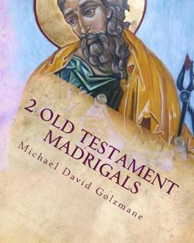 Paperback 2 Old Testament Madrigals: for TTBB soloists or chorus and selected percussion Book