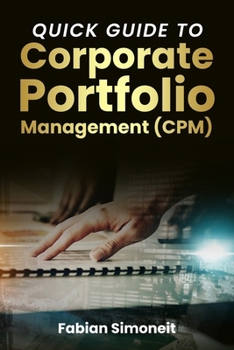 Paperback A quick Guide to Corporate Portfolio Management Book