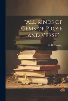 Paperback "All Kinds of Gems of Prose and Verse" .. Book