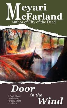 Door in the Wind: A Gods Above and Below Fantasy Short Story - Book  of the Gods Above and Below