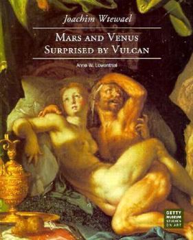 Paperback Joachim Wtewael: Mars and Venus Surprised by Vulcan Book