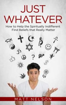 Paperback Just Whatever: How to Help the Book