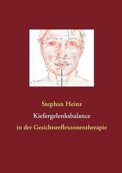 Paperback Kiefergelenksbalance: in der Gesichtsreflexzonentherapie [German] Book