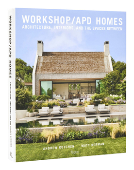 Hardcover Workshop/Apd Homes: Architecture, Interiors, and the Spaces Between Book