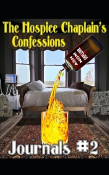 Paperback The Hospice Chaplain's Confessions Journals #2 Book