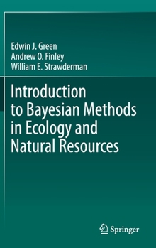 Hardcover Introduction to Bayesian Methods in Ecology and Natural Resources Book