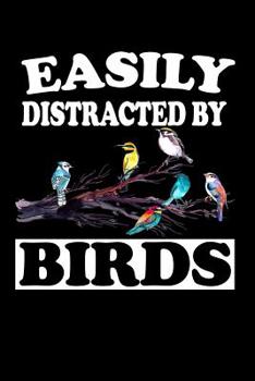 Easily Distracted By Birds: Animal Nature Collection