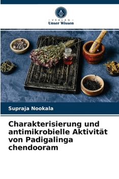 Paperback Charakterisierung und antimikrobielle Aktivität von Padigalinga chendooram [German] Book