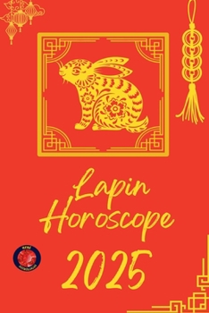 Lapin Horoscope 2025 (French Edition)