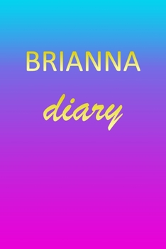 Paperback Brianna: Journal Diary - Personalized First Name Personal Writing - Letter B Blue Purple Pink Gold Effect Cover - Daily Diaries Book