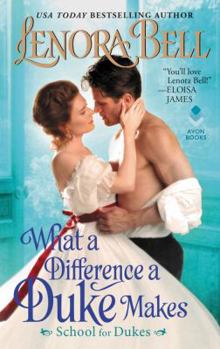 Mass Market Paperback What a Difference a Duke Makes: School for Dukes Book