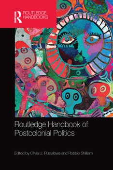 Paperback Routledge Handbook of Postcolonial Politics Book