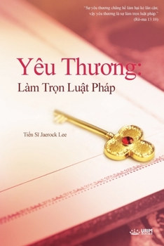 Paperback Yêu Thương: Làm Trọn Luật Pháp [Vietnamese] Book