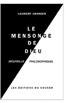 Paperback Le Mensonge de dieu: Un Conte Philosophique [French] Book