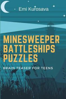 Paperback Minesweeper Battleships Puzzles: Brain Teaser for Teens Book