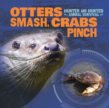 Paperback Otters Smash, Crabs Pinch Book