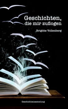 Paperback Geschichten, die mir zuflogen [German] Book