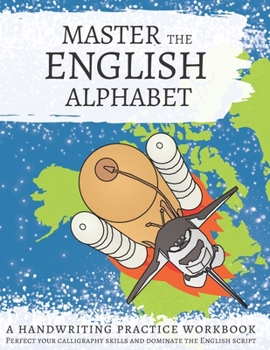 Paperback Master The English Alphabet: Perfect your calligraphy skills and dominate the English script Book