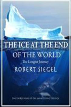 The Ice at the End of the World (Whalesong Trilogy, Book 3) - Book #3 of the Whalesong Trilogy