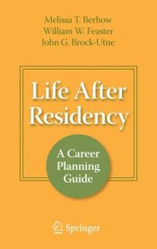 Paperback Life After Residency: A Career Planning Guide Book