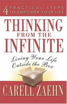 Paperback Thinking from the Infinite: Living Your Life Outside the Box Book