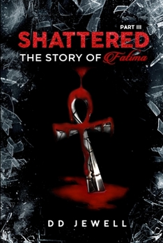 Paperback Shattered Part 3: The Story of Fatima Book