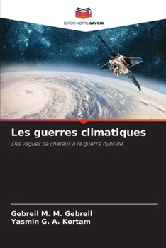 Les guerres climatiques (French Edition)