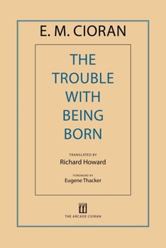 Paperback The Trouble with Being Born Book