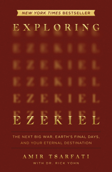 Paperback Exploring Ezekiel: The Next Big War, Earth's Final Days, and Your Eternal Destination Book