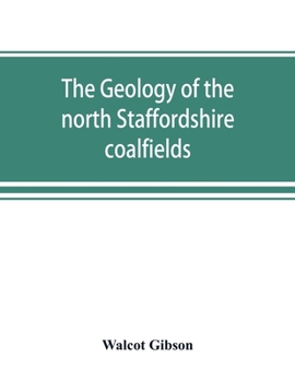 Paperback The geology of the north Staffordshire coalfields Book