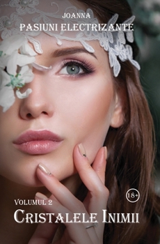 Paperback Pasiuni electrizante: Volumul 2, Cristalele inimii [Romansh] Book