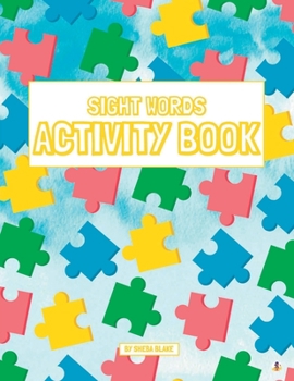 Paperback Sight Words Activity Book: A Sight Words and Phonics Workbook for Beginning Readers Ages 3-5 Book
