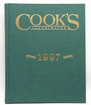 Cook's Illustrated 1997 (Cook's Illustrated Annuals) - Book  of the Cook's Illustrated Annuals