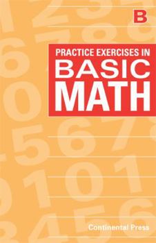 Paperback Math Workbooks: Practice Exercises in Basic Math, Level B - 2nd Grade Book