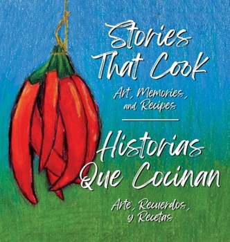 Hardcover Stories that Cook: Art, Memories, and Recipies Book