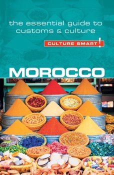 Culture Smart! Morocco (Culture Smart!) - Book  of the Culture Smart!
