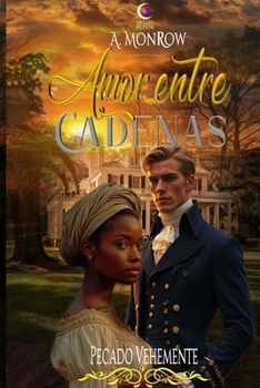 Paperback Amor entre cadenas: Pecado vehemente [Spanish] Book