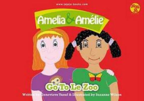 Paperback Amelia and Amélie go to le zoo Book