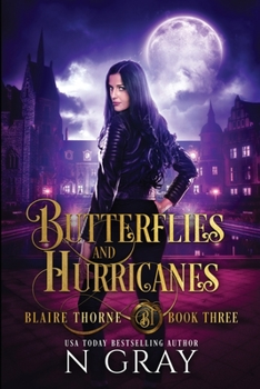 Butterflies and Hurricanes - Book #3 of the Blaire Thorne