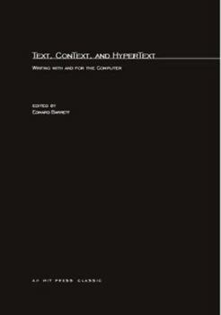 Text, ConText, and HyperText: Writing with and for the Computer - Book  of the Digital Communication